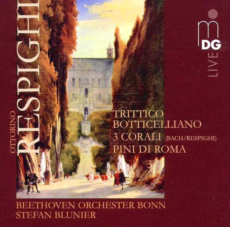 Respighi - Trittico - Tre Corali -  Pini di Roma (Beethoven Orchester Bonn, Stefan Blunier) -...webp